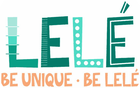 Lelé, Be unique, be Lelé